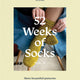 52 Weeks of Socks, Vol. II