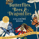 Butterflies Bees & Dragonflies Colouring Book
