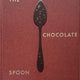 Chocolate Spoon: Italian Sweets from the Silver Spoon