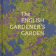 English Gardener's Garden