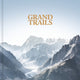Grand Trails: A Global Anthology of Trail Running