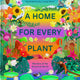 Home for Every Plant