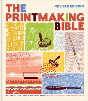 Printmaking Bible: Revised Edition