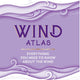 Wind Atlas: Everything You Need to Know About the Wind