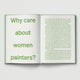 Opinionated Guide to Women Painters