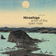 Hiroshige: Artist Of The Open Road