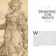 Lines of Connection: Drawing and Printmaking, 1400-1850