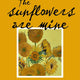 Sunflowers are Mine: The Story of Van Gogh's Masterpiece