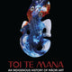 Toi Te Mana: An Indigenous History of Maori Art