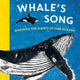 Whale's Song:  Discover the Giants of our Oceans