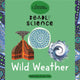 Wild Weather: Deadly Science