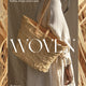Woven: Make Your Own Accessories from Raffia, Rope and Cane