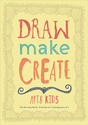 Draw, Make, Create: APT8 Kids