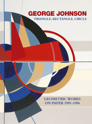 George Johnson: Triangle, Rectangle, Circle