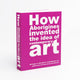 How Aborigines Invented the Idea of Contemporary Art