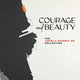 Courage & Beauty: The James C. Sourris AM Collection
