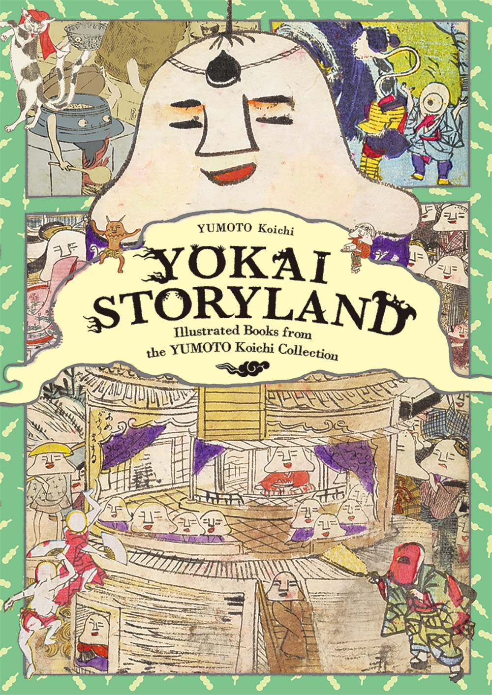 Yokai Storyland: Illustrated Books from the YUMOTO Koichi Collection