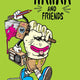 Hahan and Friends