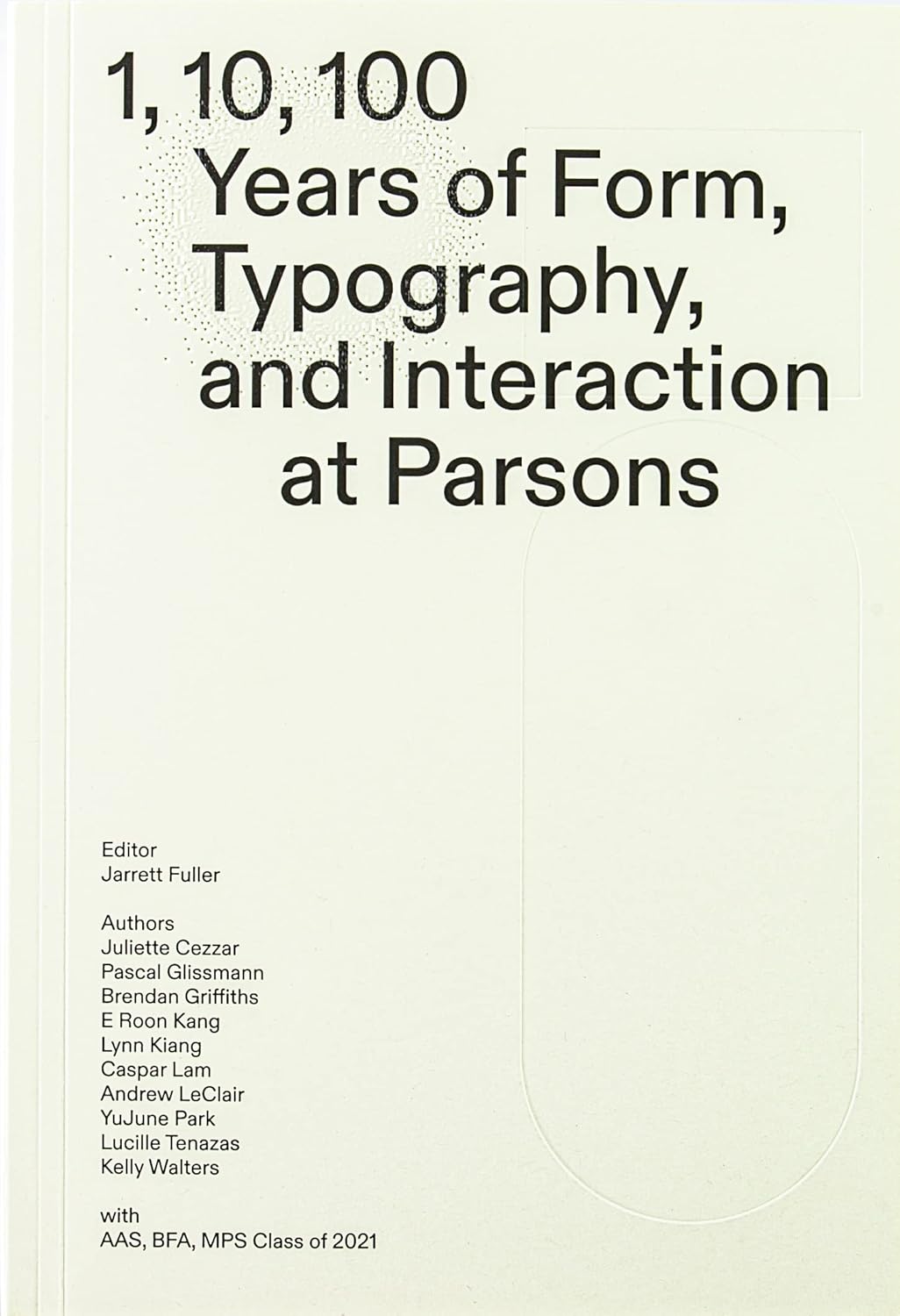 1, 10, 100 Years: Form, Typography, and Interaction at Parsons