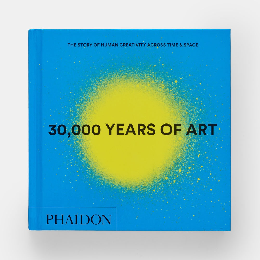 30,000 Years of Art: The Story of Human Creativity across Time and Space