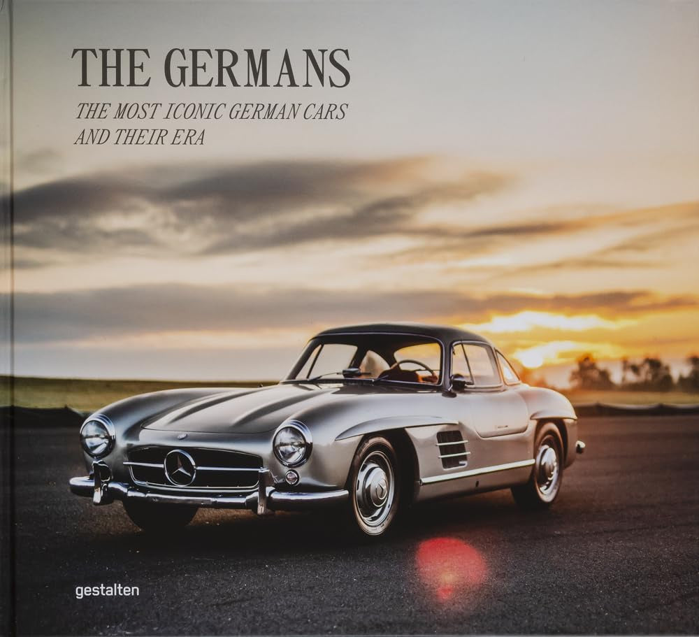 Beautiful Machines: The Germans - The Most Iconic German Cars and Their Era