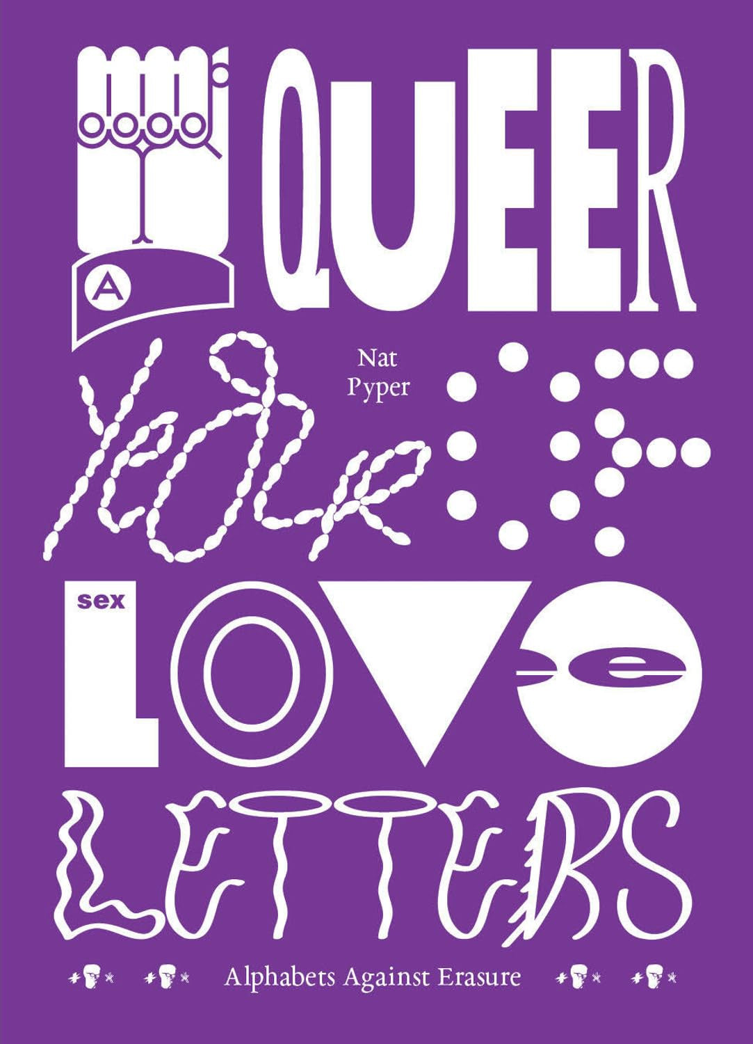 Queer Year of Love Letters: Alphabets Against Erasure