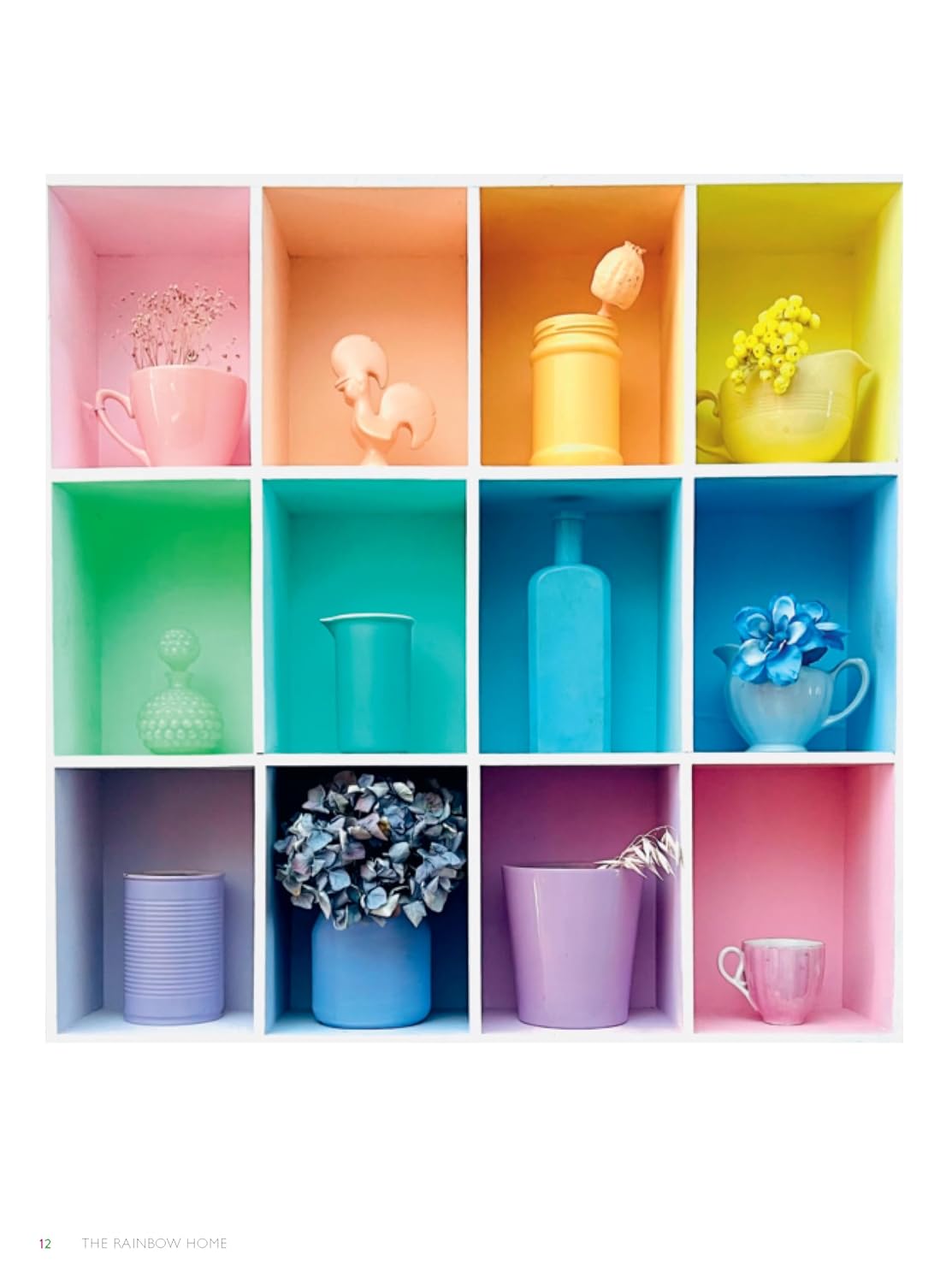 Rainbow Home: Over 200 Ideas and Tips for Adding Color to Your Home