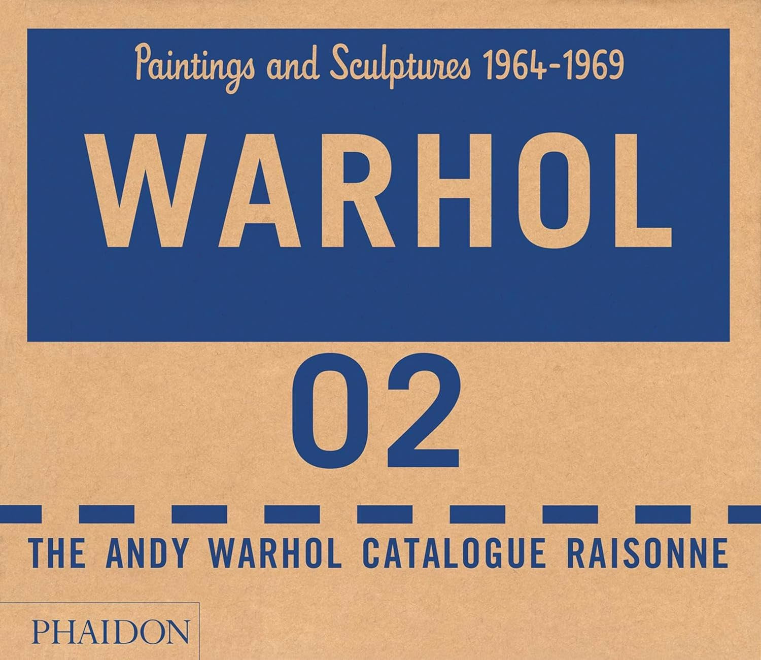 Andy Warhol Catalogue Raisonne: Paintings and Sculptures 1964-1969 Vol 2