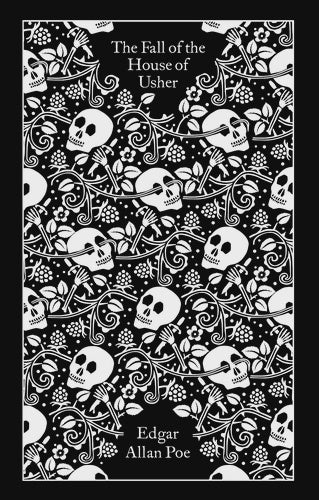 Fall of the House of Usher and Other Writings (Penguin Clothbound Classics)