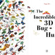 Incredible 3D Bug Hunt