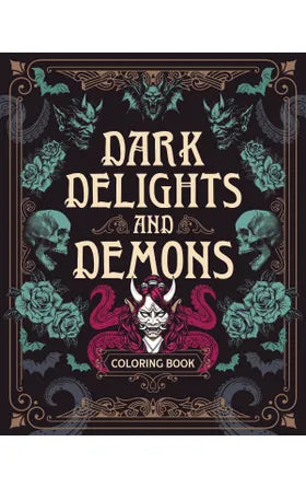 Dark Delights and Demons Colouring Book