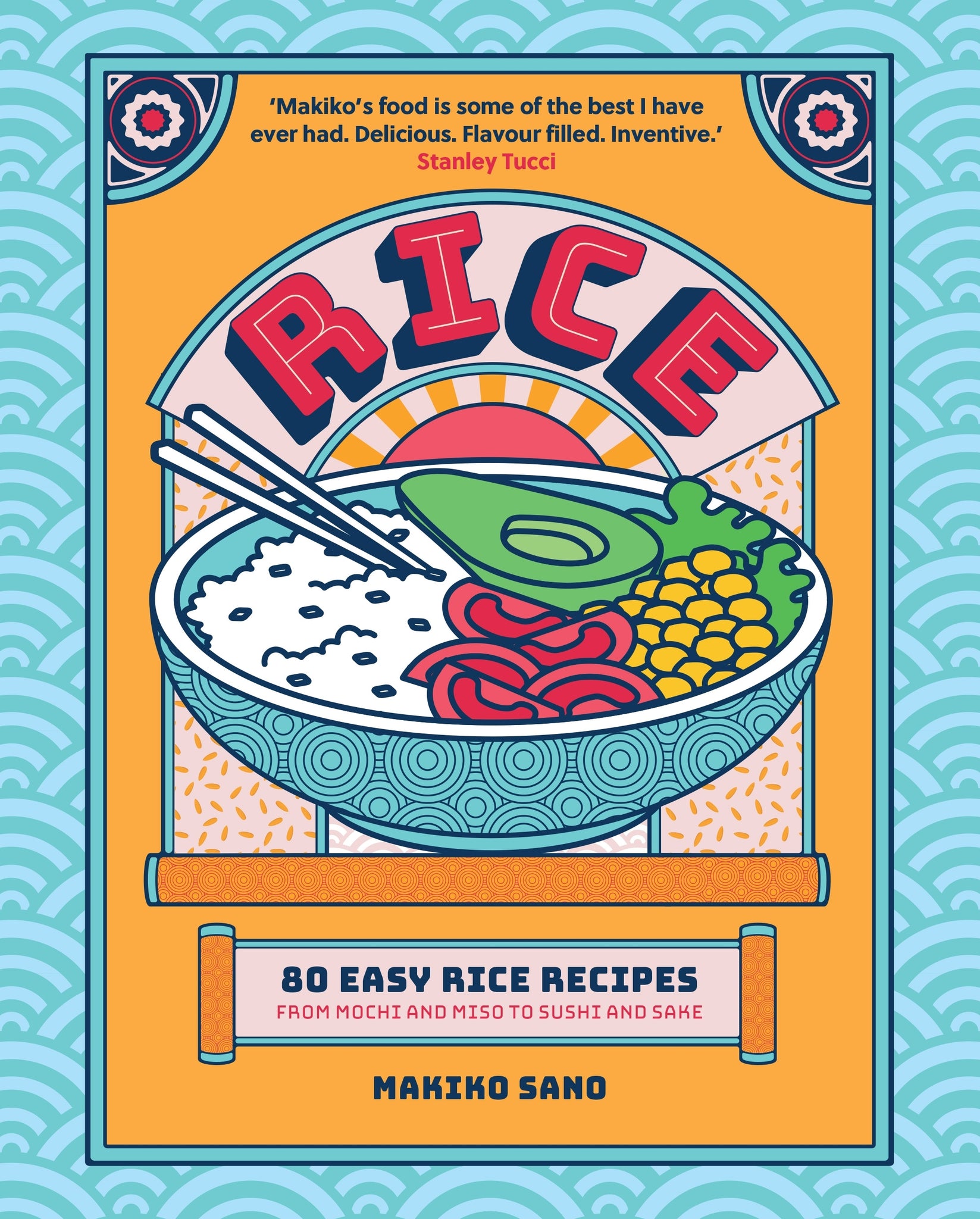 Rice: 80 Easy Rice Recipes