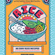 Rice: 80 Easy Rice Recipes
