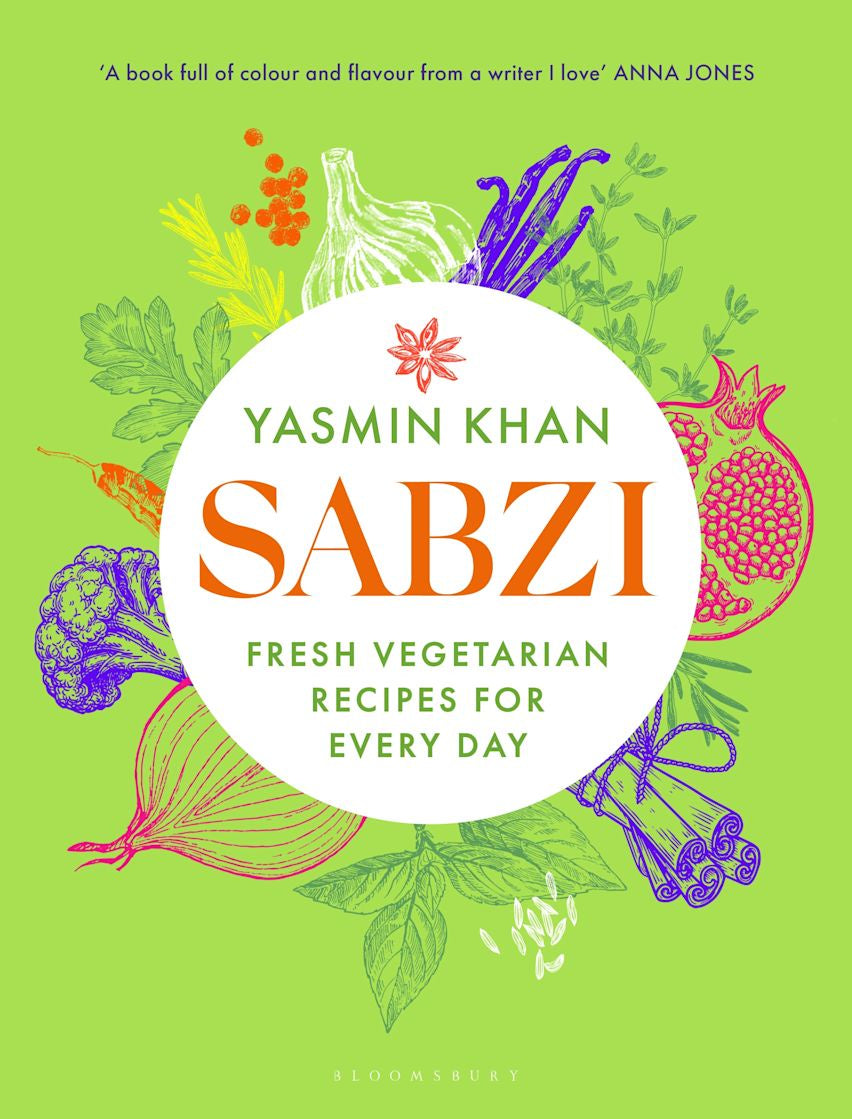 Sabzi: Fresh Vegetarian Recipes for Every Day