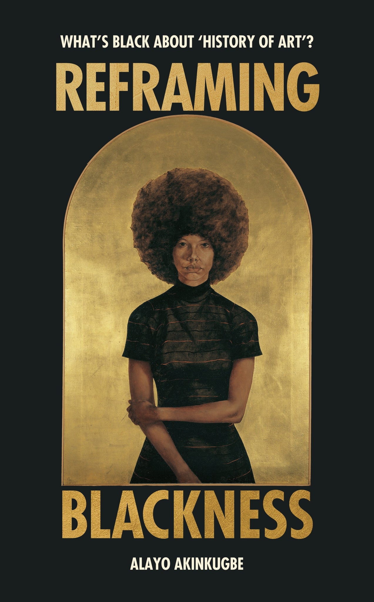 Reframing Blackness: What’s Black about "History of Art"?