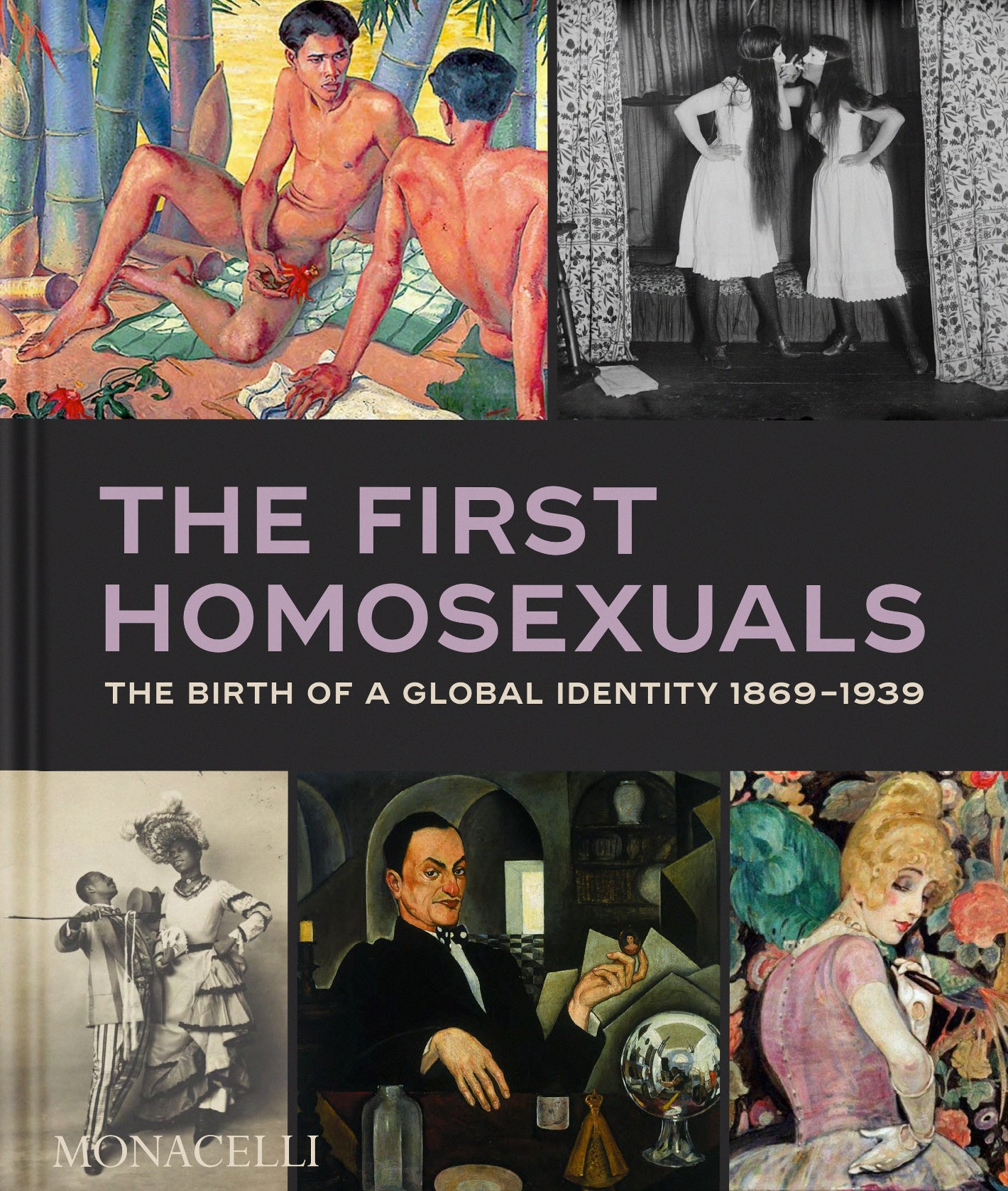 First Homosexuals: The Birth of a New Identity 1869-1939