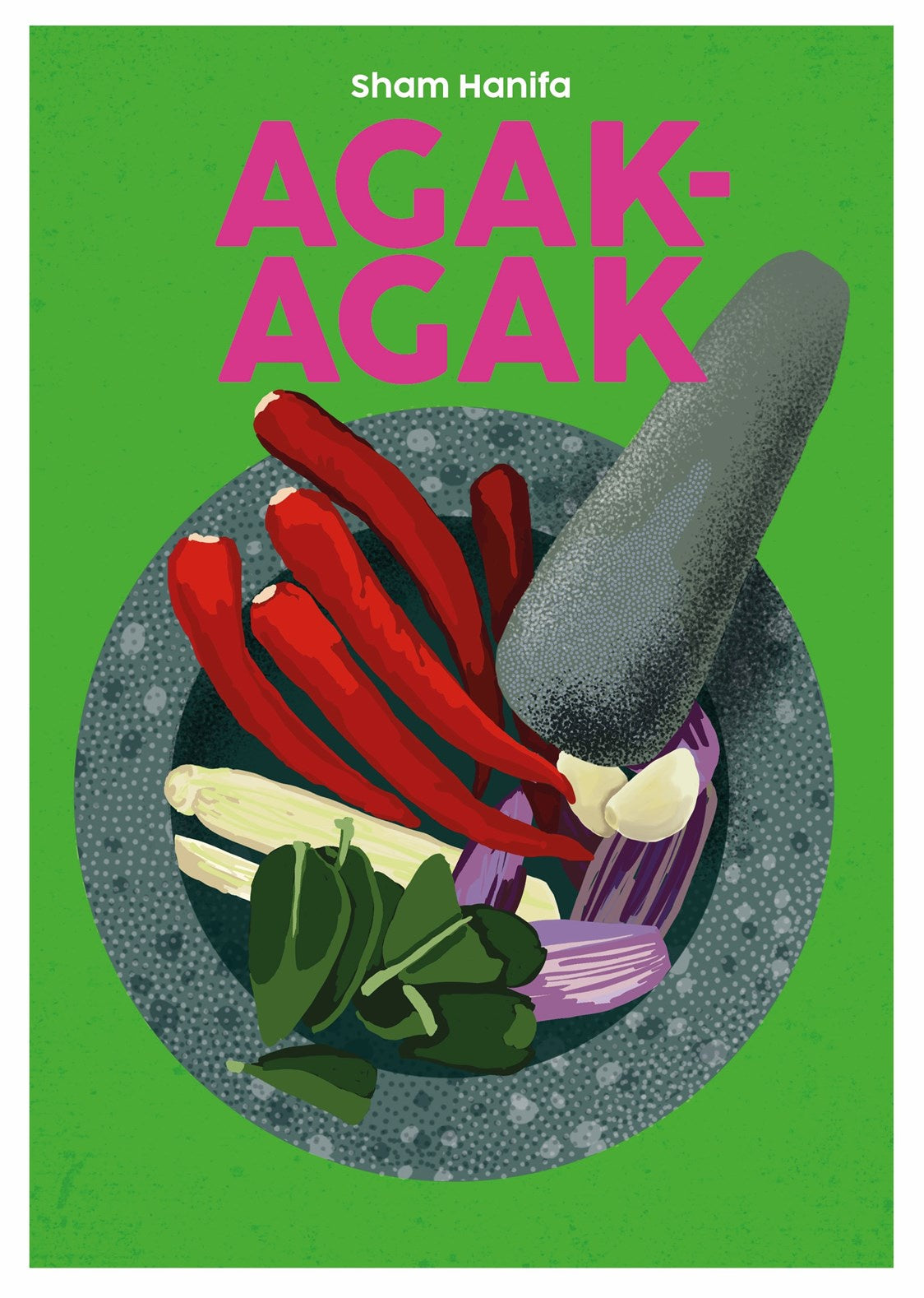 Agak-Agak:  Multicultural Malaysian Food