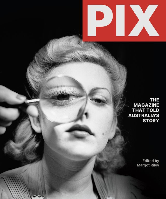 PIX: The Magazine that Told Australia's Story