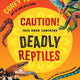 Caution! This Book Contains Deadly Reptiles