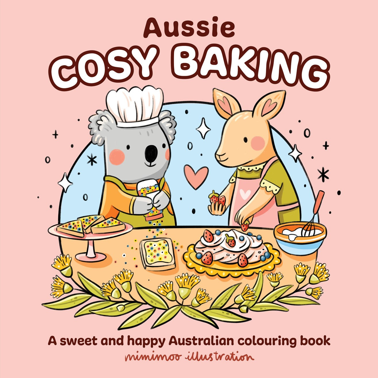 Aussie Cosy Baking:  A Sweet and Happy Australian Colouring Book