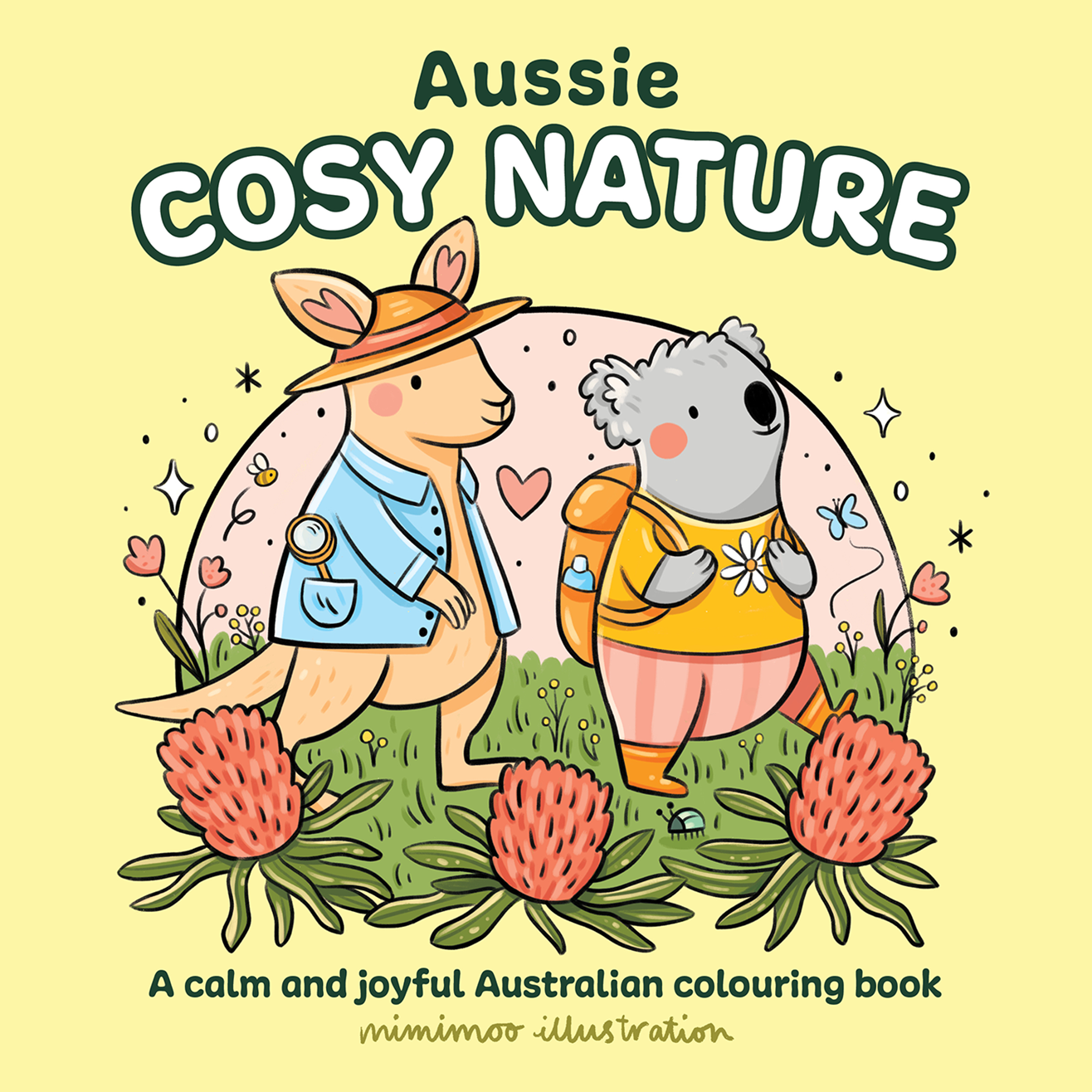 Aussie Cosy Nature:  A Calm and Joyful Australian Colouring Book
