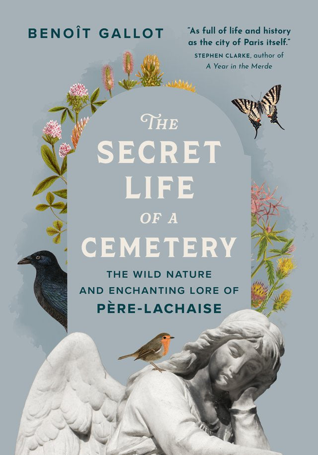 Secret Life of a Cemetery: The Wild Nature and Enchanting Lore o