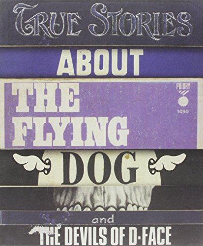 Art Of D*Face: True Stories About The Flying Dog - Limited Edition