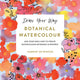 Draw Your Way: Botanical Watercolour