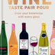 Wine: Taste Pair Pour: Grow Your Knowledge with Every Glass