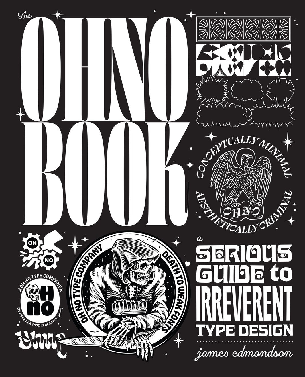 Ohno Book: A Serious Guide to Irreverent Type Design