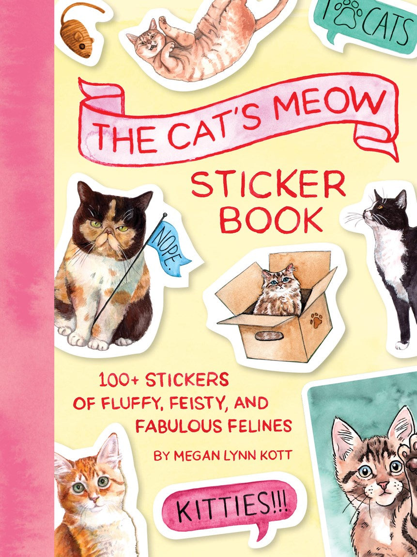 Cat's Meow Sticker Book: 100+ Stickers of Fluffy, Feisty, and Fabulous Felines