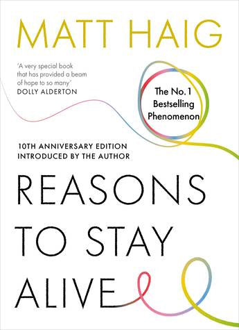 Reasons to Stay Alive: 10th Anniversary Edition