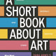 Short Book About Art (Expanded Edition)