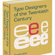 Type Designers of the Twentieth Century